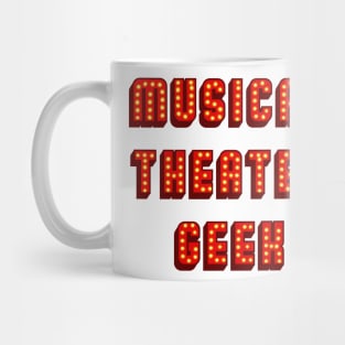 Musical theater geek (broadway) Mug